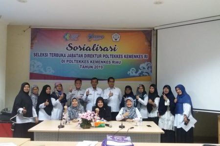 Sosialisasi  Seleksi Terbuka Jabatan Direktur Poltekkes Kemenkes RI Di Poltekkes Kemenkes Riau Tahun 2019
